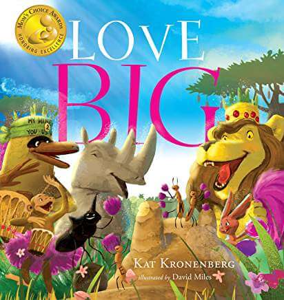 LOVE BIG by picture book author Kat Kronenberg