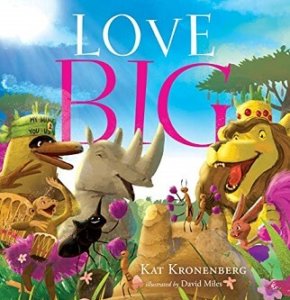 Love Big by Kat Kronenberg